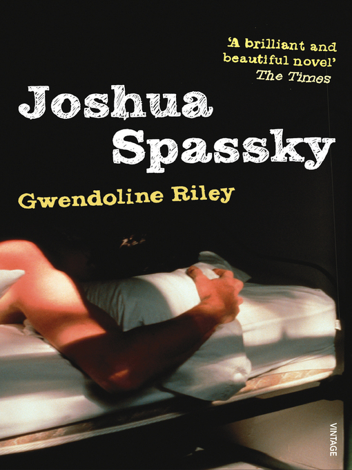 Title details for Joshua Spassky by Gwendoline Riley - Wait list